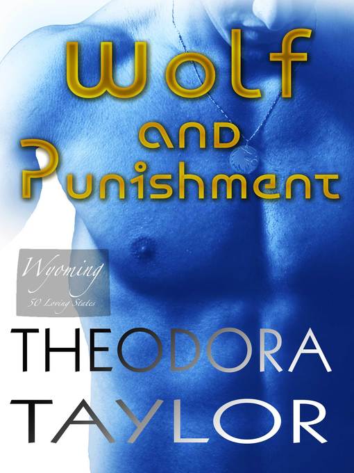 Title details for Wolf and Punishment by Theodora Taylor - Available